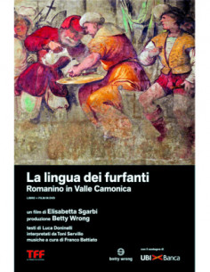 Lingua Dei Furfanti (La) - Romanino In Valle Camonica (Dvd+Libro)