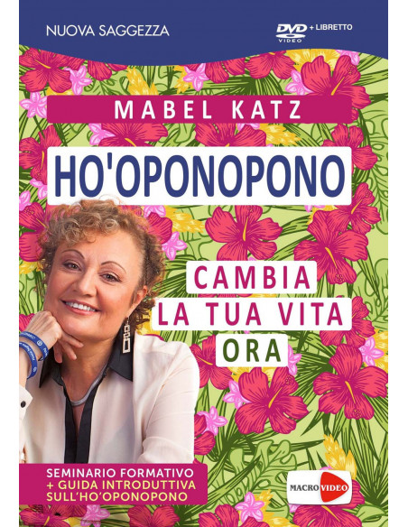 Mabel Katz - Ho'Oponopono Cambia La Tua Vita Ora