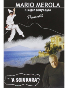 Mario Merola E La Sua Compagnia - 'A Sciurara