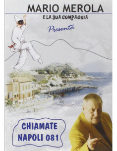 Mario Merola E La Sua Compagnia - Chiamate Napoli 081