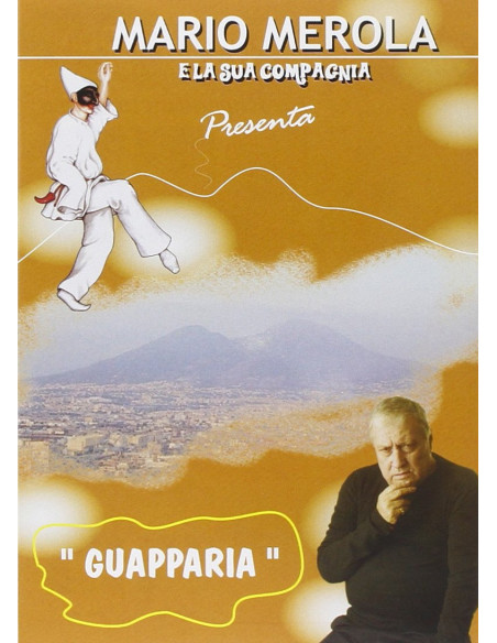 Mario Merola E La Sua Compagnia - Guapparia