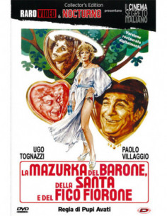 Mazurka Del Barone, Della Santa E Del Fico Fiorone (La)