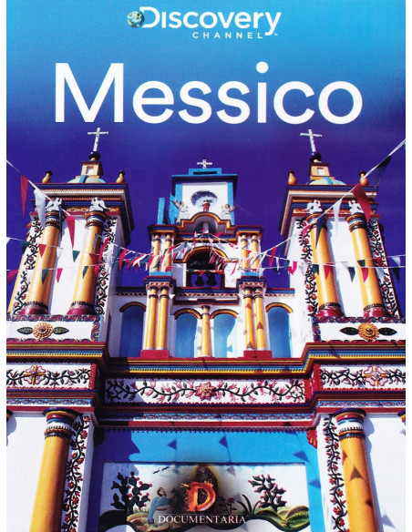 Messico - Discovery Atlas