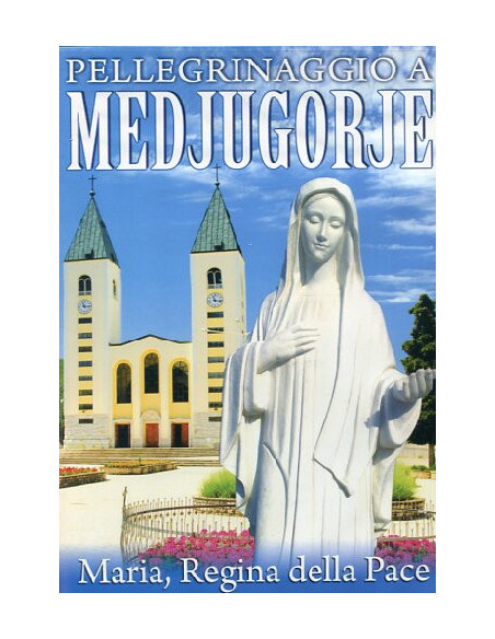Pellegrinaggio A Medjugorie