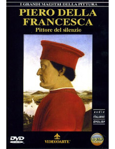 Piero Della Francesca - Pittore Del Silenzio