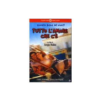 Tutto l'amore che c'è