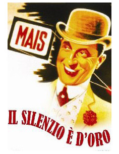 Silenzio E' D'Oro (Il)