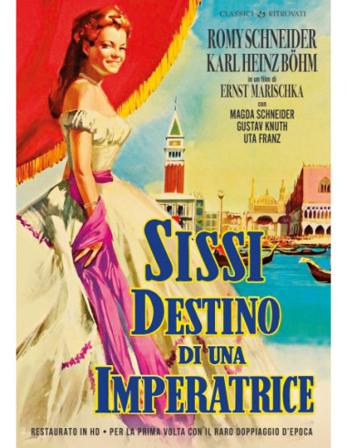 Sissi - Destino Di Un'Imperatrice...