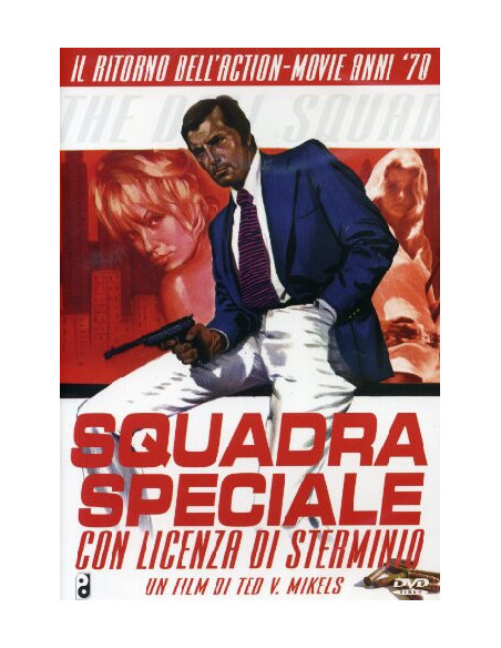 Squadra Speciale Con Licenza Di Sterminio