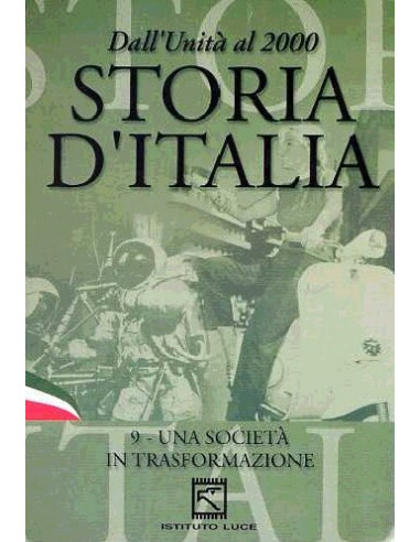 Storia D'Italia n.09 - Una Societa'...