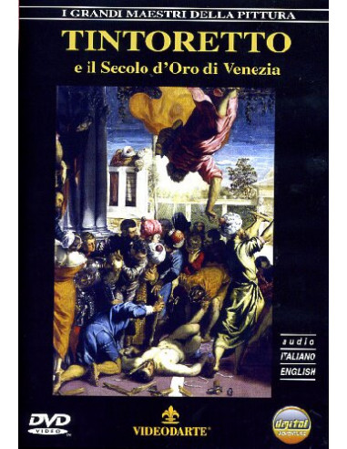 Tintoretto E Il Secolo D'Oro Di Venezia