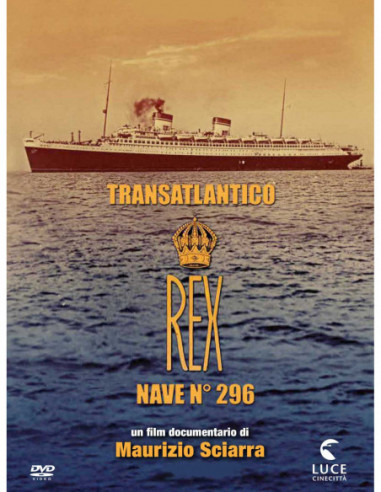 Transatlantico Rex - Nave 296