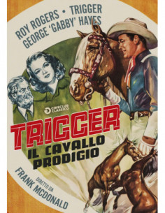 Trigger - Il Cavallo Prodigio
