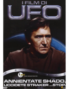Ufo - Annientate Shado Uccidete Straker... Stop