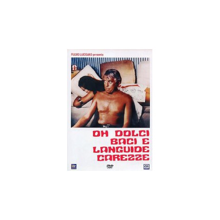Oh Dolci Baci E Languide Carezze