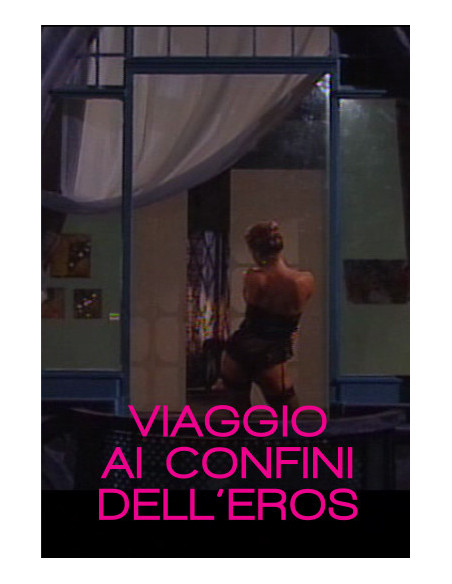 Viaggio Ai Confini Dell'Eros