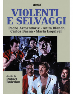Violenti E Selvaggi