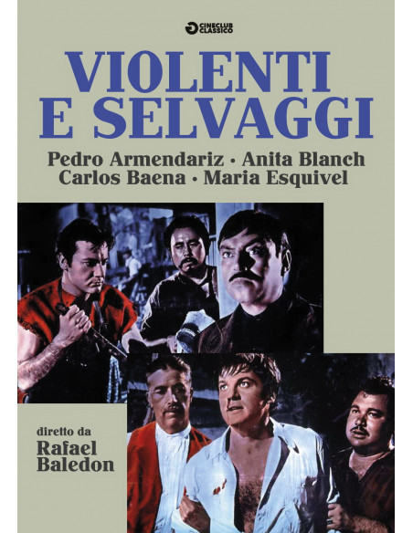 Violenti E Selvaggi