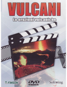 Vulcani - Le Eruzioni Vulcaniche