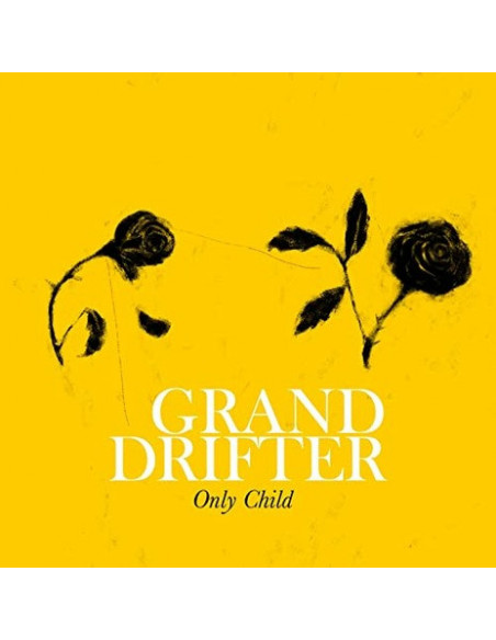 Grand Drifter - Only Child