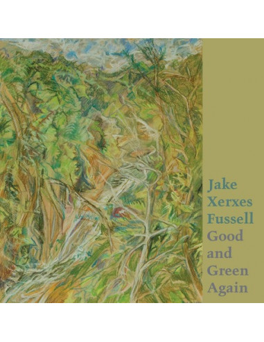 Fussell, Jake Xerxes - Good And Green...