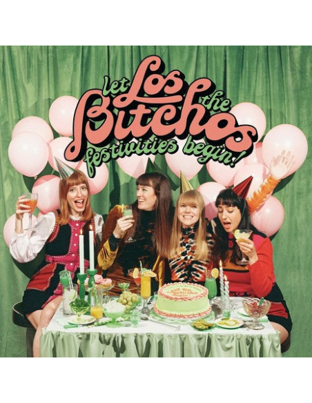 Los Bitchos - Let The Festivities Begin - (CD)