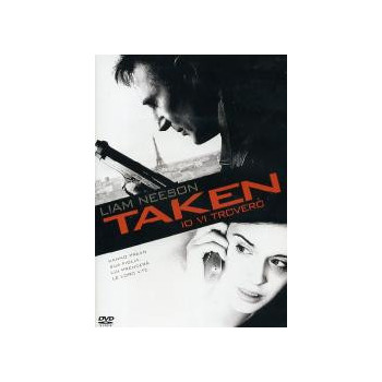 Taken - Io Vi Troverò