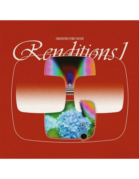 Oneohtrix Point - Never Renditions I