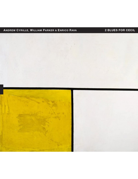 Cyrille Andrew, Parker William & Rava Enrico - 2 Blues For Cecil - (CD)