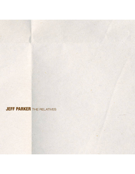 Parker Jeff - Relatives (Clear & Gold & Brown Vinyl)