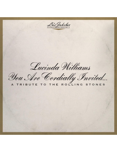 Williams Lucinda - Lu'S Jukebox Vol. 6 You Are Cordially Invited (Tribute To Rolling Stones) - (CD)