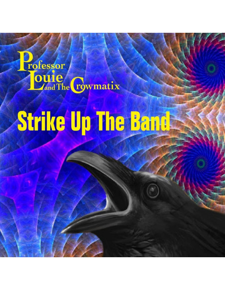 Professor Louie & Th - Strike Up The Band - (CD)