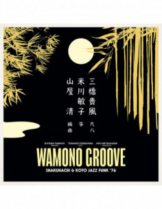 Kiyoshi Yamaya, Yonekawa Toshiko, Kifu Mitsuhashi - Wamono Groove Shakuhachi & Koto Jazz Funk 76'