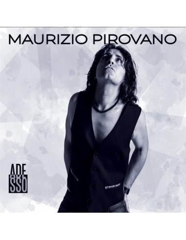 Pirovano Maurizio - Adesso (Digipack)...