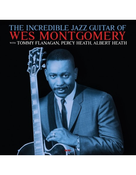 Wes Montgomery - The Incredibel Jazz Guitar Of