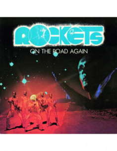 Rockets - On The Road Again (180 Gr. Vinile Nero Gatefold Sleeve)