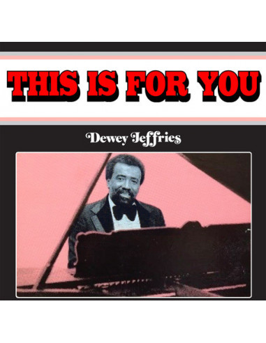 Dewey Jeffries - This Is For You