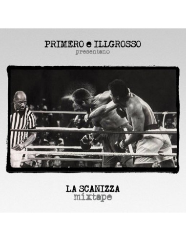 Primo Brown, Ill Grosso - La Scanizza Mixtape (Vinile Nero Limited Edt.)