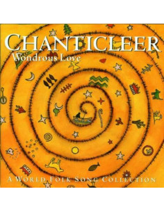 Chanticleer (Vocal Ensemble) - Wondrous Love A World Folk Song - (CD)