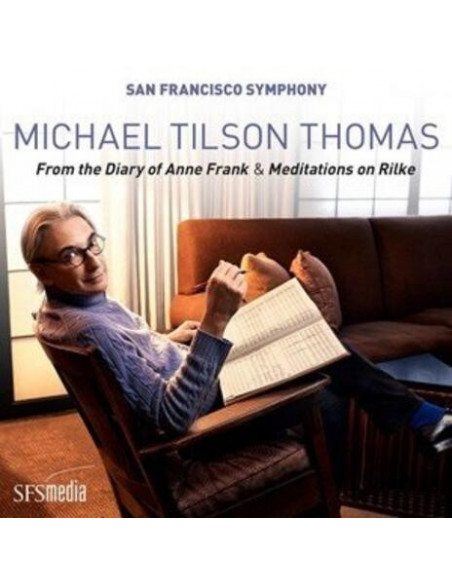 San Francisco Symphony - From The Diary Of Anne Frank & Meditations On Rilke - (CD)