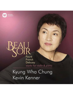 Kyung Wha Chung( Violino), Kenner Kevin - Beau Soir Works For Violin & Piano (2018) - (CD)