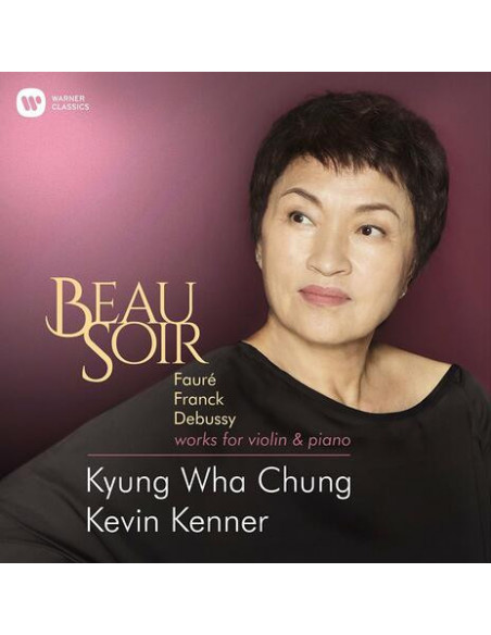 Kyung Wha Chung( Violino), Kenner Kevin - Beau Soir Works For Violin & Piano (2018) - (CD)