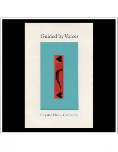 Guided By Voices - Crystal Nun Cathedral