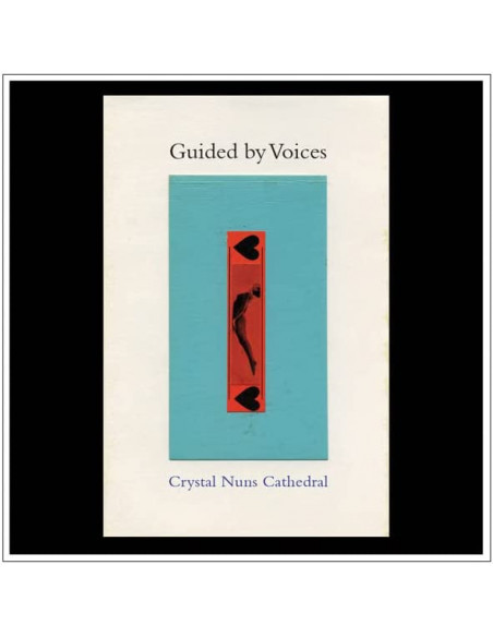 Guided By Voices - Crystal Nun Cathedral