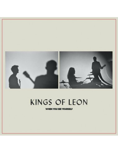 Kings Of Leon - When You See Yourself...