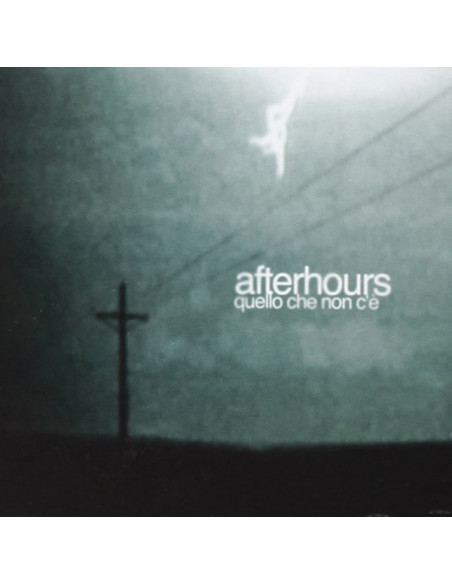 Afterhours - Quello Che Non C'E' - (CD)