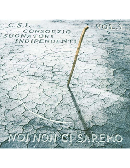 C.S.I. - Noi Non Ci Saremo Vol.1 - (CD)