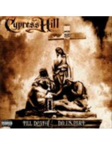 Cypress Hill - Till Death Do Us Part