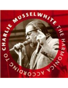 Musselwhite Charlie - The Harmonica According To