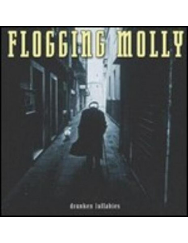 Flogging Molly - Drukken Lullabies